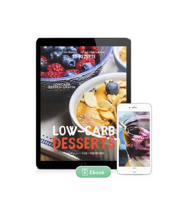 Low-Carb Nachtisch & Desserts 13 Rezepte (Ebook)