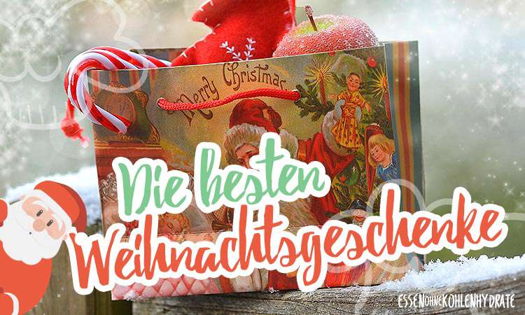 Weihnachtsgeschenke: Low-Carb und Co.