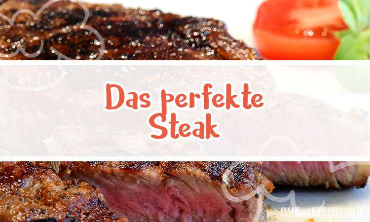Zubereitungstipp: Das perfekte Steak - Steak perfekt zubereiten