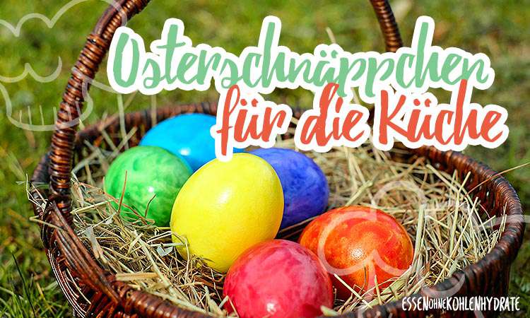 Osterschnäppchen für die Küche