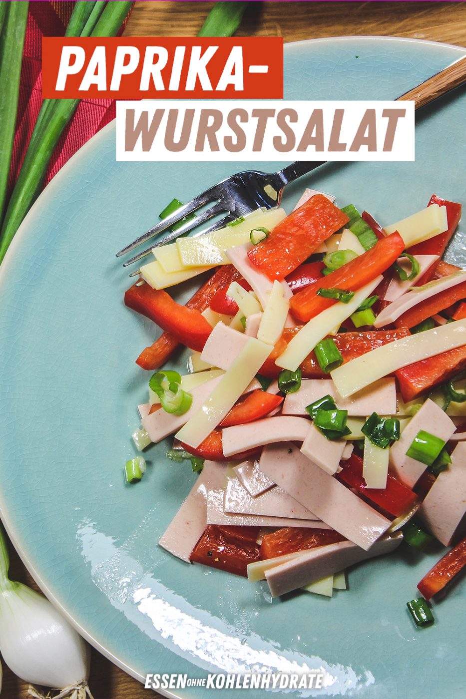 Bunter Paprika-Wurstsalat - Essen ohne Kohlenhydrate