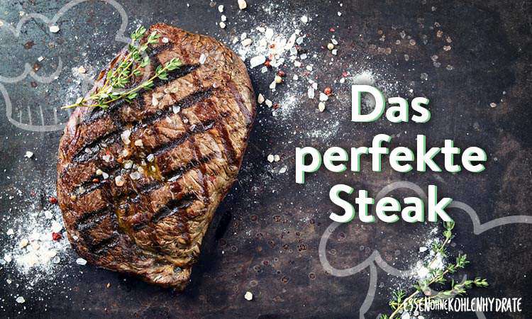 Zubereitungstipp: Das perfekte Steak - Steak perfekt zubereiten